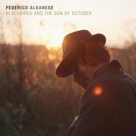 Blackbirds And The Sun Of October (Vinyle) - FEDERICO ALBANESE