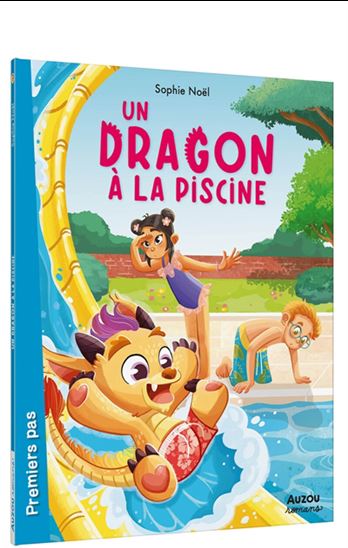 Un dragon à l&#39;école : un dragon à la piscine - SOPHIE NOËL - MARGAUX MOINEAU