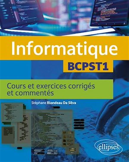 Informatique. BCPST1 - STÉPHANE BLONDEAU DA SILVA