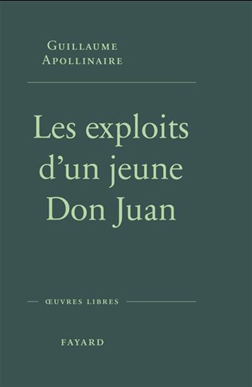Les Exploits d&#39;un jeune don Juan - GUILLAUME APOLLINAIRE
