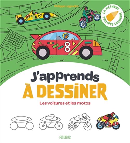 J&#39;apprends à dessiner les voitures et les motos N. éd. - PHILIPPE LEGENDRE - CLÉMENTINE GUIVARC'H