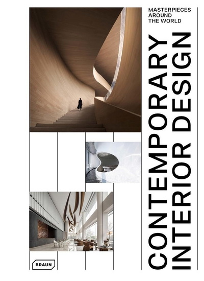 Contemporary Interior Design. Masterpieces around the World - CHRIS VAN UFFELEN - MARKUS SEBASTIAN BRAUN