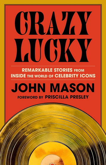 Crazy Lucky - JOHN MASON - PRISCILLA PRESLEY