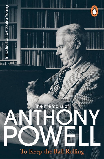 TO KEEP THE BALL ROLLING - ANTHONY POWELL