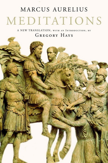 MEDITATIONS - MARCUS AURELIUS
