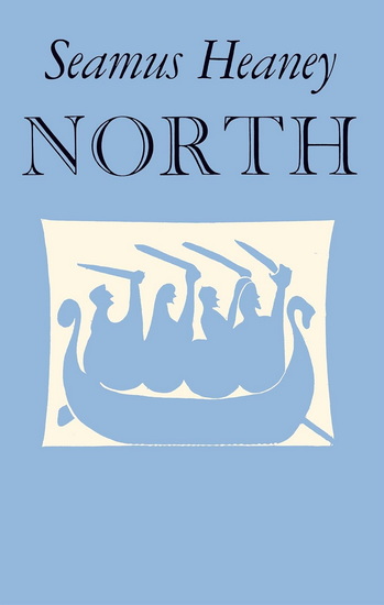 North - SEAMUS HEANEY
