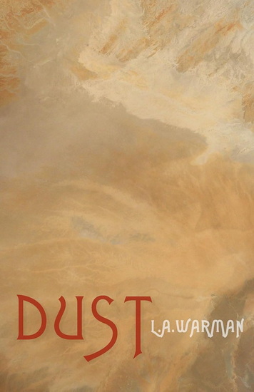 DUST - L A WARMAN