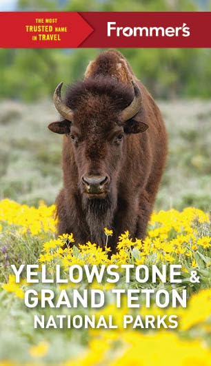 Frommer&#39;s Yellowstone and Grand Teton National Parks - KWAK-HEFFERAN ELIZABETH