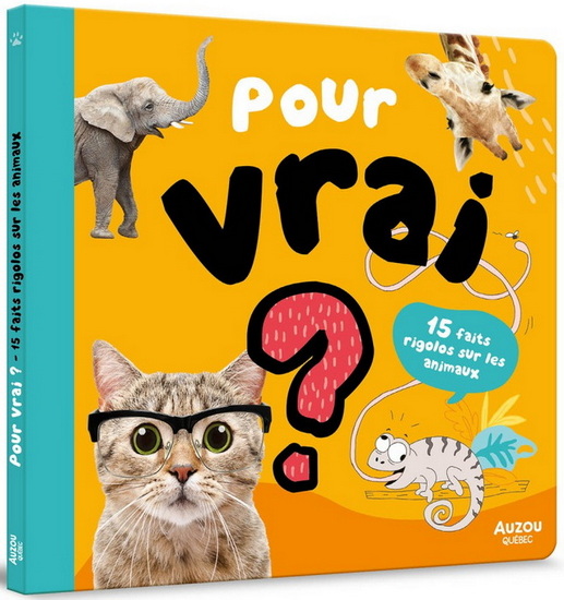 Pour vrai ? : 15 faits rigolos sur les animaux - PIERRE-ALEXANDRE BONIN - MANOLA CAPRINI