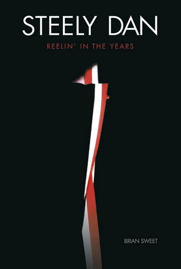 Steely Dan: Reelin&#39; in the Years - BRIAN SWEET