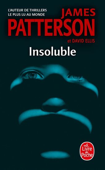 Insoluble - JAMES PATTERSON - DAVID ELLIS