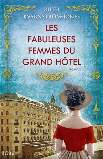 Les Fabuleuses femmes du Grand Hôtel - RUTH KVARNSTRÖM-JONES