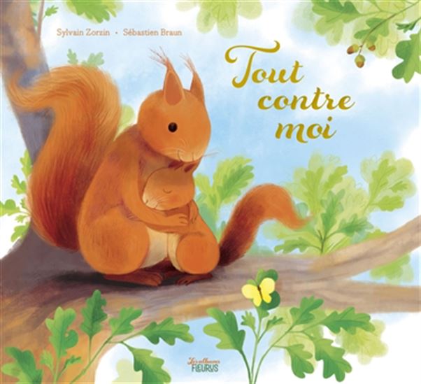 Tout contre moi - SYLVAIN ZORZIN - SÉBASTIEN BRAUN