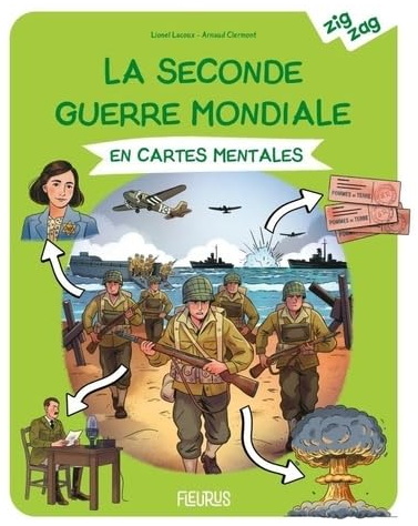 La Seconde Guerre mondiale en cartes mentales - LIONEL LACOUX - ARNAUD CLERMONT