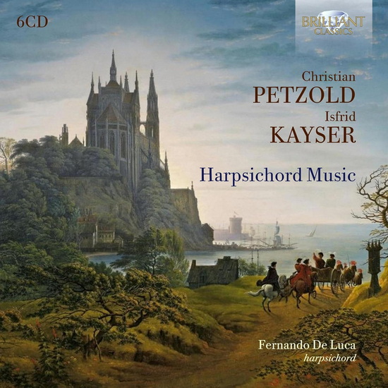 Harpsichord Music (6CD) - CHRISTIAN ISFRID PETZOLD KAYSER