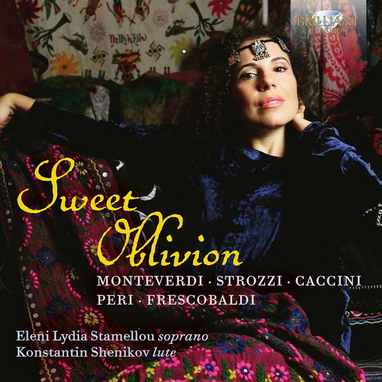 Monteverdi, Strozzi, Caccini, Peri & Frescobaldi: Sweet Oblivion - VARIÉS