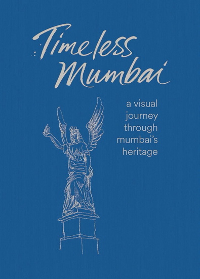 Timeless Mumbai - KHILEN SHAH