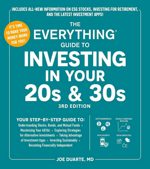 Everything Guide to Investing in Your 20s & 30s, 3rd Edition - JOE DUARTE