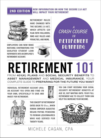 Retirement 101, 2nd Edition - MICHELE CAGAN