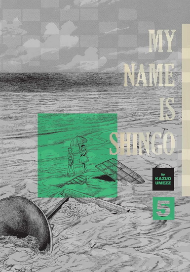 My Name Is Shingo: The Perfect Edition, Vol. 5 - KAZUO UMEZZ