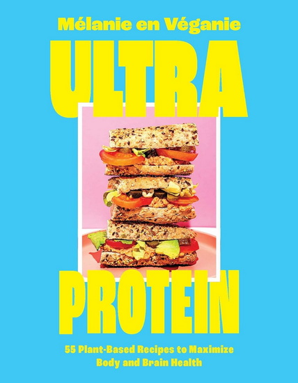 Ultra Protein - MÉLANIE EN VÉGANIE
