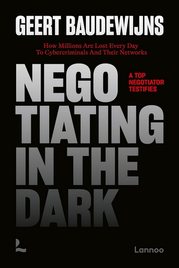 Negotiating In The Dark - GEERT BAUDEWIJNS