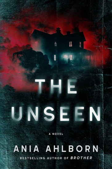 The Unseen - ANIA AHLBORN