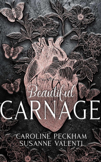 Beautiful Carnage (Book 1 of the Dark Empire Books) - CAROLINE PECKHAM - SUSANNE VALENTI