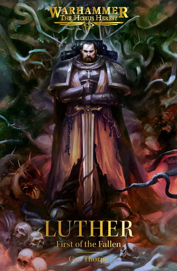 Luther: First of the Fallen - GAV THORPE