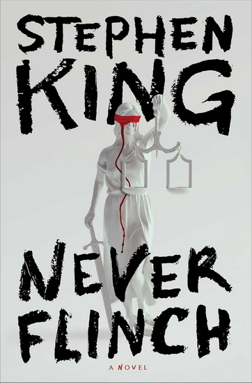 Never Flinch - STEPHEN KING