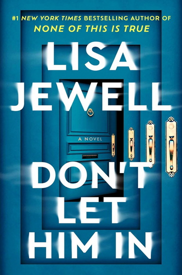 Don&#39;t Let Him In - LISA JEWELL