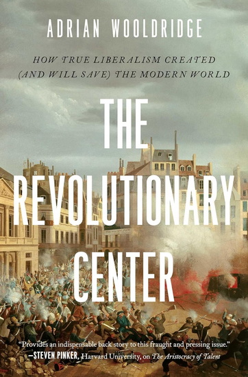 Revolutionary Center - ADRIAN WOOLDRIDGE