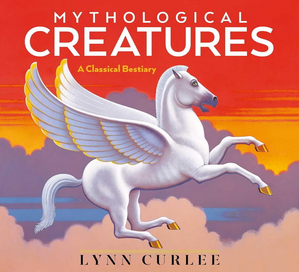 Mythological Creatures - LYNN CURLEE