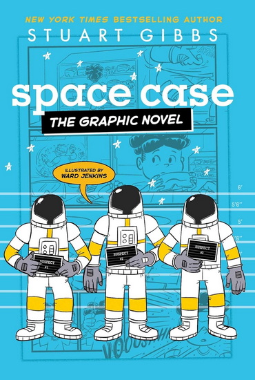 Space Case the Graphic Novel - STUART GIBBS