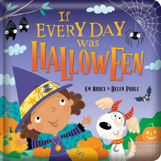 If Every Day Was Halloween - HELEN PROLE