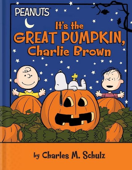 It&#39;s the Great Pumpkin, Charlie Brown - CHARLES M SCHULZ
