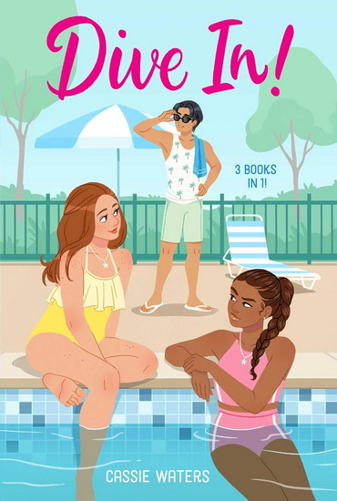Dive In! 3 Books in 1! - CASSIE WATERS