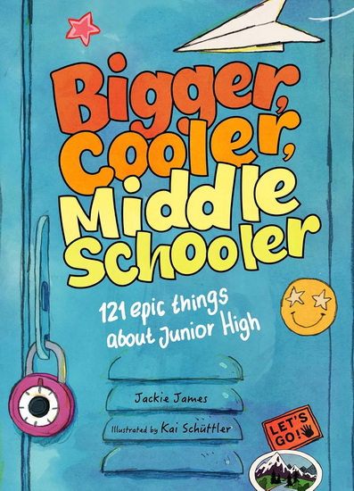 Bigger, Cooler Middle Schooler - JACKIE JAMES