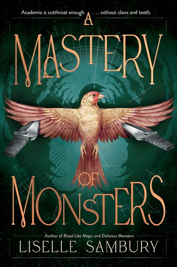 Mastery of Monsters - LISELLE SAMBURY