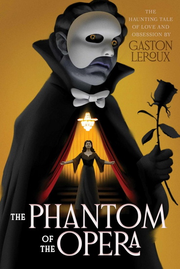 Phantom of the Opera - GASTON LEROUX