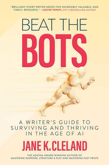Beat the Bots - JANE K CLELAND