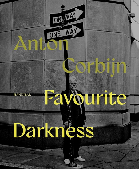 Favourite Darkness - ANTON CORBIJN