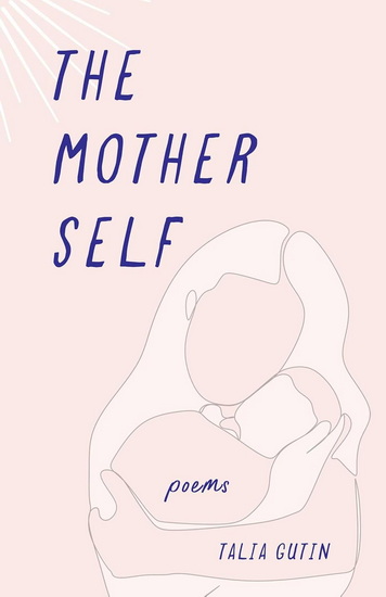 Mother Self - TALIA GUTIN