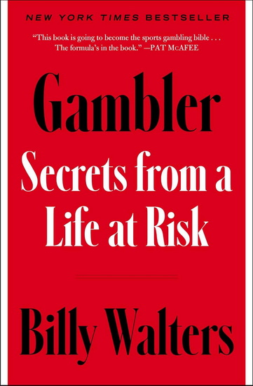 Gambler : Secrets from a Life at Risk - BILLY WALTERS