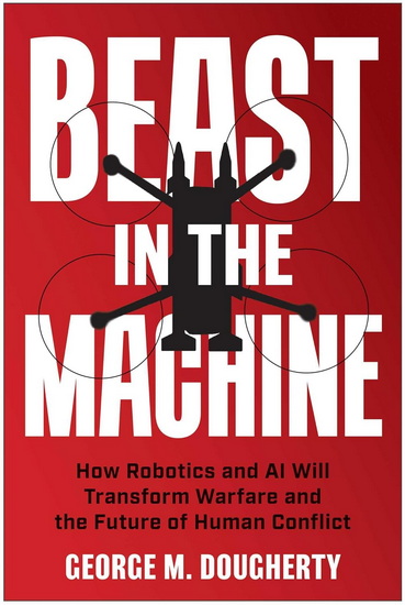 Beast in the Machine - GEORGE M DOUGHERTY
