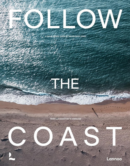 Follow the Coast â€“ from San Sebastián to Gibraltar - CHARLES HAVERBEKE