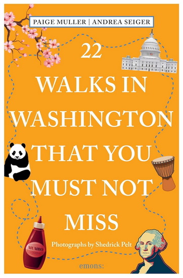 22 Walks in Washington, DC That You Must Not Miss - PAIGE MULLER