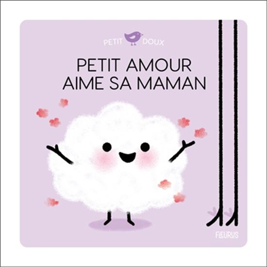Petit amour aime sa maman - NADINE BRUN-COSME - MARION COCKLICO