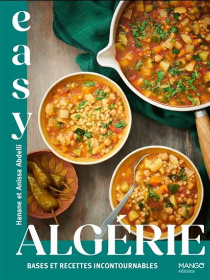 Algérie : bases et recettes incontournables - HANANE ABDELLI
