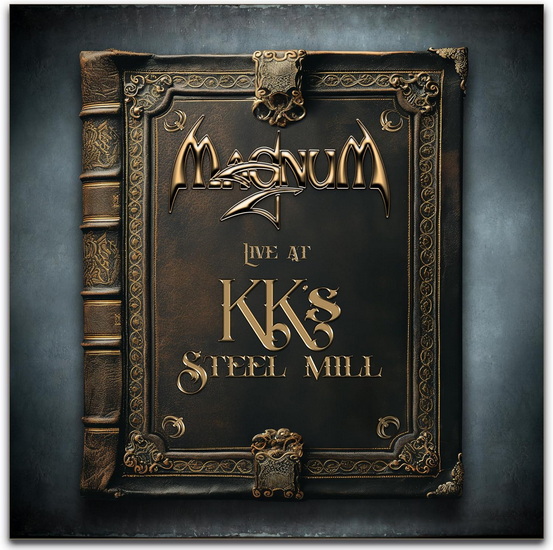 Live At KK's Steel Mill (2CD) - MAGNUM